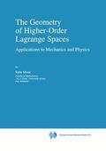 Miron |  The Geometry of Higher-Order Lagrange Spaces | Buch |  Sack Fachmedien