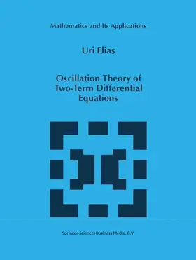 Elias |  Oscillation Theory of Two-Term Differential Equations | Buch |  Sack Fachmedien