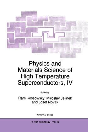 Kossowsky / Novák / Jelinek | Physics and Materials Science of High Temperature Superconductors, IV | Buch | 978-0-7923-4501-5 | sack.de