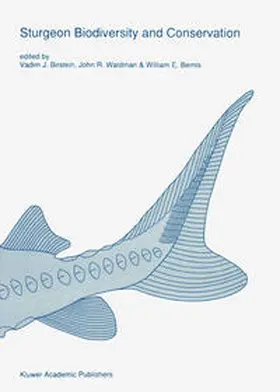 Birstein / Bemis / Waldman |  Sturgeon biodiversity and conservation | Buch |  Sack Fachmedien