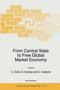 Corsi / Cardone / Kudrya |  From Central State to Free Global Market Economy | Buch |  Sack Fachmedien