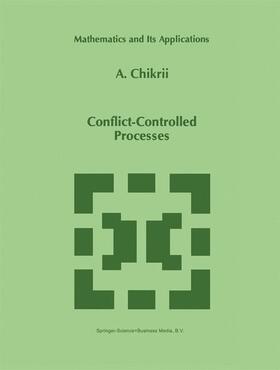 Chikrii | Conflict-Controlled Processes | Buch | 978-0-7923-4522-0 | sack.de