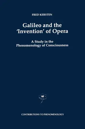 Kersten |  Galileo and the 'Invention' of Opera | Buch |  Sack Fachmedien