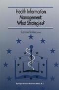 Bakker |  Health Information Management: What Strategies? | Buch |  Sack Fachmedien
