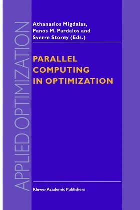 Migdalas / Storøy / Pardalos |  Parallel Computing in Optimization | Buch |  Sack Fachmedien