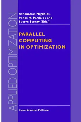 Migdalas / Storøy / Pardalos |  Parallel Computing in Optimization | Buch |  Sack Fachmedien