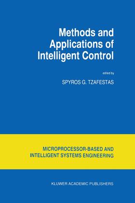 Tzafestas | Methods and Applications of Intelligent Control | Buch | 978-0-7923-4624-1 | sack.de