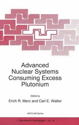 Merz / Walter |  Advanced Nuclear Systems Consuming Excess Plutonium | Buch |  Sack Fachmedien