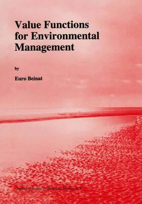 Beinat | Value Functions for Environmental Management | Buch | 978-0-7923-4662-3 | sack.de
