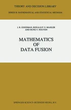 Goodman / Mahler |  Mathematics of Data Fusion | Buch |  Sack Fachmedien