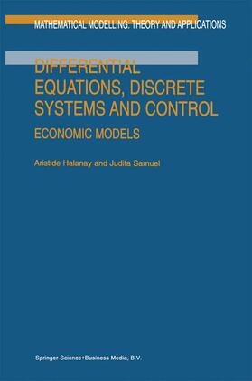 Samuel / Halanay |  Differential Equations, Discrete Systems and Control | Buch |  Sack Fachmedien