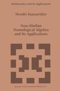 Inassaridze |  Non-Abelian Homological Algebra and Its Applications | Buch |  Sack Fachmedien