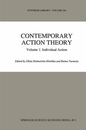 Tuomela / Holmström-Hintikka | Contemporary Action Theory Volume 1: Individual Action | Buch | 978-0-7923-4752-1 | sack.de
