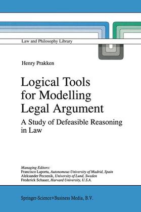 Prakken | Logical Tools for Modelling Legal Argument | Buch | 978-0-7923-4776-7 | sack.de