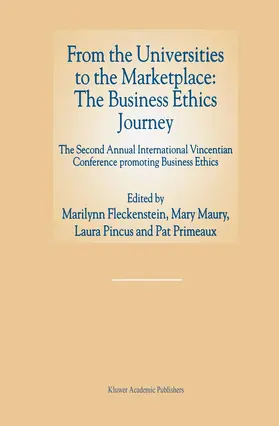 Fleckenstein / Maury / Pincus |  From the Universities to the Marketplace: The Business Ethics Journey | Buch |  Sack Fachmedien