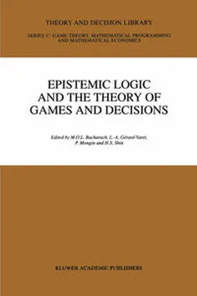 Bacharach / Gerard-Varet / Mongin |  Epistemic Logic and the Theory of Games and Decisions | Buch |  Sack Fachmedien