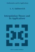 Sakhnovich |  Interpolation Theory and Its Applications | Buch |  Sack Fachmedien