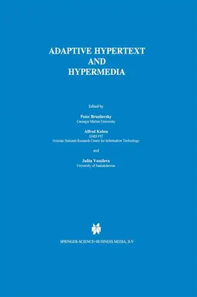 Brusilovsky / Vassileva / Kobsa |  Adaptive Hypertext and Hypermedia | Buch |  Sack Fachmedien