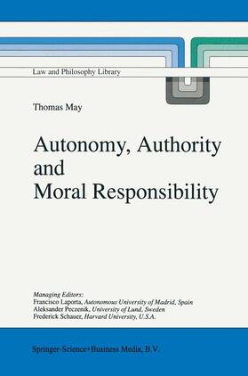 May |  Autonomy, Authority and Moral Responsibility | Buch |  Sack Fachmedien