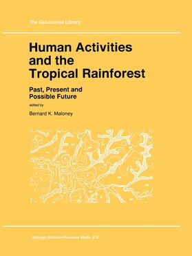 Maloney | Human Activities and the Tropical Rainforest | Buch | 978-0-7923-4858-0 | sack.de