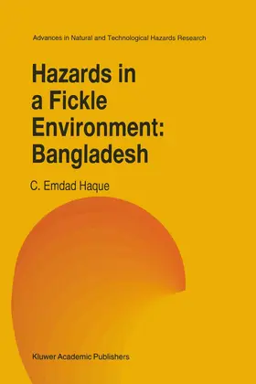 Haque |  Hazards in a Fickle Environment: Bangladesh | Buch |  Sack Fachmedien