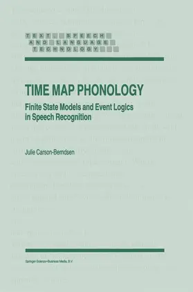 Carson-Berndsen |  Time Map Phonology | Buch |  Sack Fachmedien