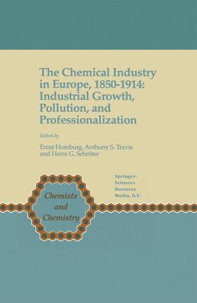 Homburg / Schröter / Travis | The Chemical Industry in Europe, 1850¿1914 | Buch | 978-0-7923-4889-4 | sack.de