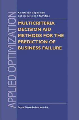 Paraschou / Zopounidis | Multicriteria Decision Aid Methods for the Prediction of Business Failure | Buch | 978-0-7923-4900-6 | sack.de