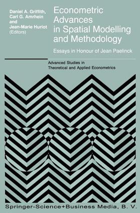 Griffith / Huriót / Amrhein | Econometric Advances in Spatial Modelling and Methodology | Buch | 978-0-7923-4915-0 | sack.de