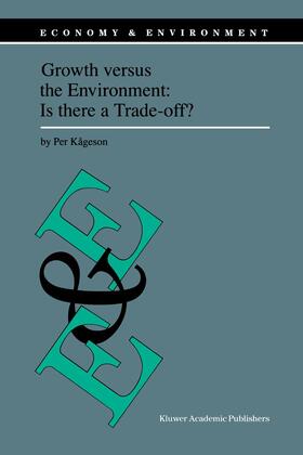 Kågeson |  Growth versus the Environment: Is there a Trade-off? | Buch |  Sack Fachmedien