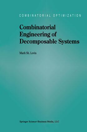 Levin |  Combinatorial Engineering of Decomposable Systems | Buch |  Sack Fachmedien