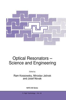 Kossowsky / Novák / Jelinek | Optical Resonators ¿ Science and Engineering | Buch | 978-0-7923-4962-4 | sack.de