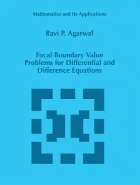 Agarwal |  Focal Boundary Value Problems for Differential and Difference Equations | Buch |  Sack Fachmedien