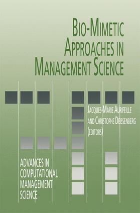 Deissenberg / Aurifeille | Bio-Mimetic Approaches in Management Science | Buch | 978-0-7923-4993-8 | sack.de