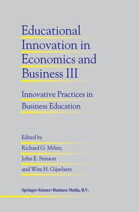Milter / Gijselaers / Stinson | Educational Innovation in Economics and Business III | Buch | 978-0-7923-5001-9 | sack.de