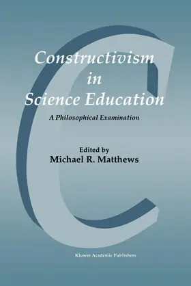 Matthews | Constructivism in Science Education | Buch | 978-0-7923-5033-0 | www.sack.de
