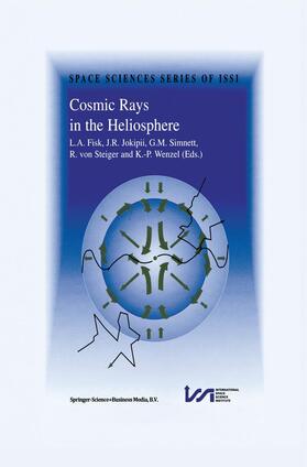 Fisk / Jopikii / Wenzel |  Cosmic Rays in the Heliosphere | Buch |  Sack Fachmedien