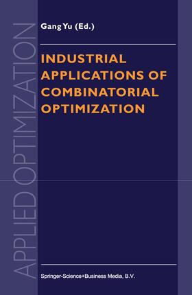 Industrial Applications of Combinatorial Optimization | Buch | 978-0-7923-5073-6 | sack.de