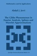 Jerri |  The Gibbs Phenomenon in Fourier Analysis, Splines and Wavelet Approximations | Buch |  Sack Fachmedien