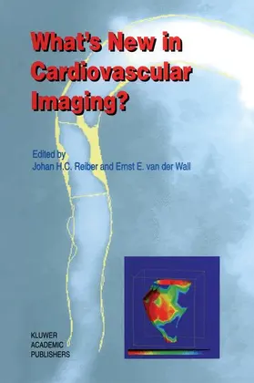 Reiber / Wall |  What's New in Cardiovascular Imaging? | Buch |  Sack Fachmedien