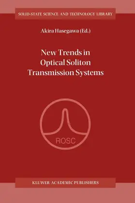 Hasegawa |  New Trends in Optical Soliton Transmission Systems | Buch |  Sack Fachmedien
