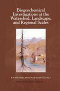 Wieder / Cerný / Novák |  Biogeochemical Investigations at Watershed, Landscape, and Regional Scales | Buch |  Sack Fachmedien
