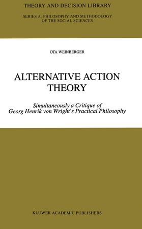 Weinberger | Alternative Action Theory | Buch | 978-0-7923-5184-9 | sack.de