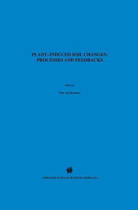 van Breemen | Plant-induced soil changes: Processes and feedbacks | Buch | 978-0-7923-5216-7 | sack.de