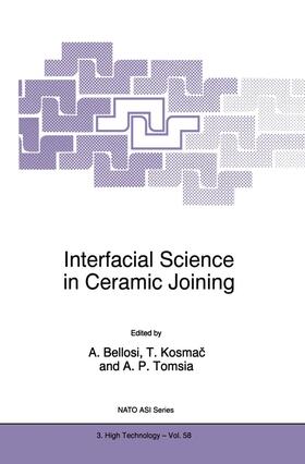 Bellosi / Kosmac / Tomsia | Interfacial Science in Ceramic Joining | Buch | 978-0-7923-5221-1 | sack.de