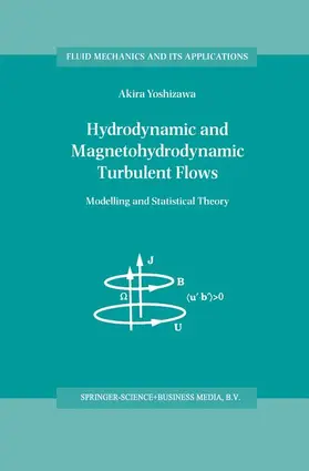 Yoshizawa |  Hydrodynamic and Magnetohydrodynamic Turbulent Flows | Buch |  Sack Fachmedien