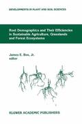 Box Jr |  Root Demographics and Their Efficiencies in Sustainable Agriculture, Grasslands and Forest Ecosystems | Buch |  Sack Fachmedien