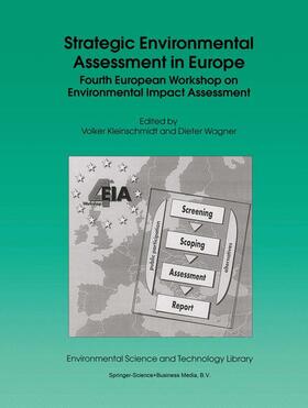 Wagner / Kleinschmidt | Strategic Environmental Assessment in Europe | Buch | 978-0-7923-5256-3 | sack.de