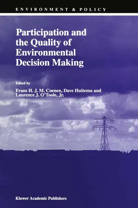 Coenen / O'Toole Jr. / Huitema |  Participation and the Quality of Environmental Decision Making | Buch |  Sack Fachmedien