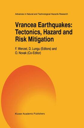 Wenzel / Lungu |  Vrancea Earthquakes: Tectonics, Hazard and Risk Mitigation | Buch |  Sack Fachmedien